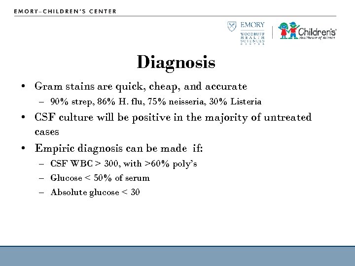 Diagnosis • Gram stains are quick, cheap, and accurate – 90% strep, 86% H.