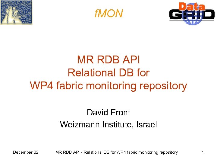 f. MON MR RDB API Relational DB for WP 4 fabric monitoring repository David