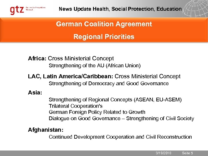 News Update Health, Social Protection, Education German Coalition Agreement Regional Priorities Africa: Cross Ministerial