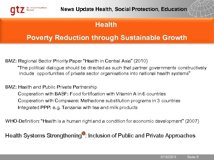 News Update Health, Social Protection, Education Health Poverty Reduction through Sustainable Growth BMZ: Regional