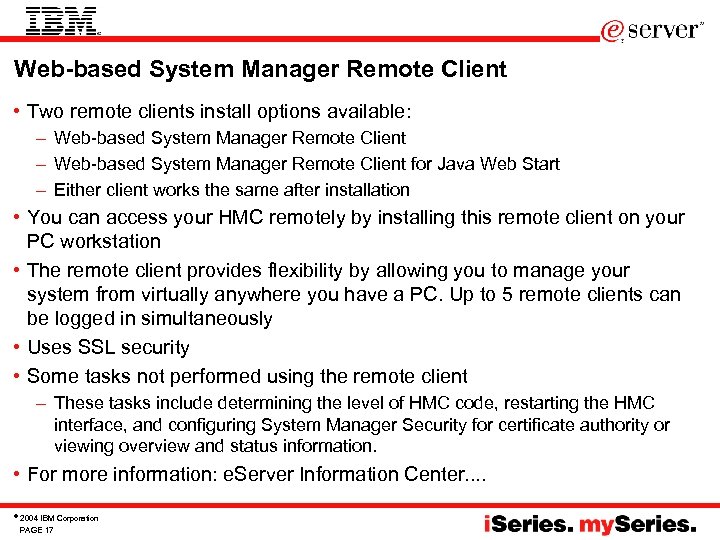 Web-based System Manager Remote Client • Two remote clients install options available: – Web-based
