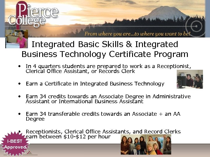 Integrated Basic Skills & Integrated Business Technology Certificate Program • In 4 quarters students