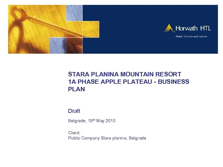 Public Company Stara planina STARA PLANINA MOUNTAIN RESORT 1 A PHASE APPLE PLATEAU -