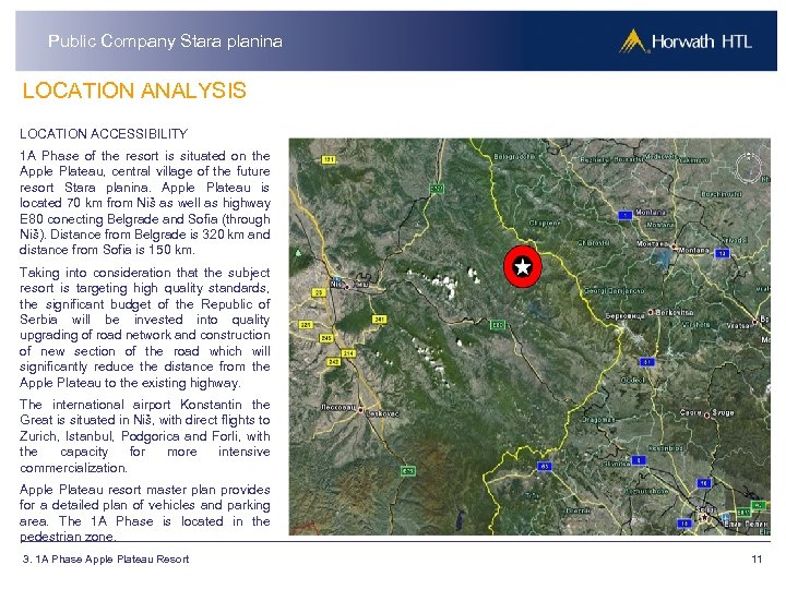 Public Company Stara planina LOCATION ANALYSIS LOCATION ACCESSIBILITY 1 A Phase of the resort