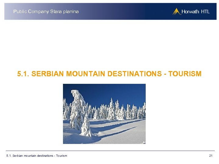 Public Company Stara planina 5. 1. SERBIAN MOUNTAIN DESTINATIONS - TOURISM 5. 1. Serbian
