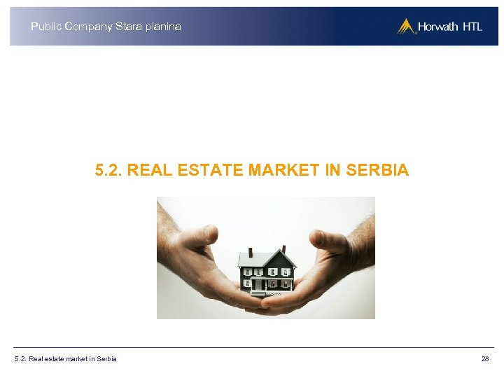 Public Company Stara planina 5. 2. REAL ESTATE MARKET IN SERBIA 5. 2. Real