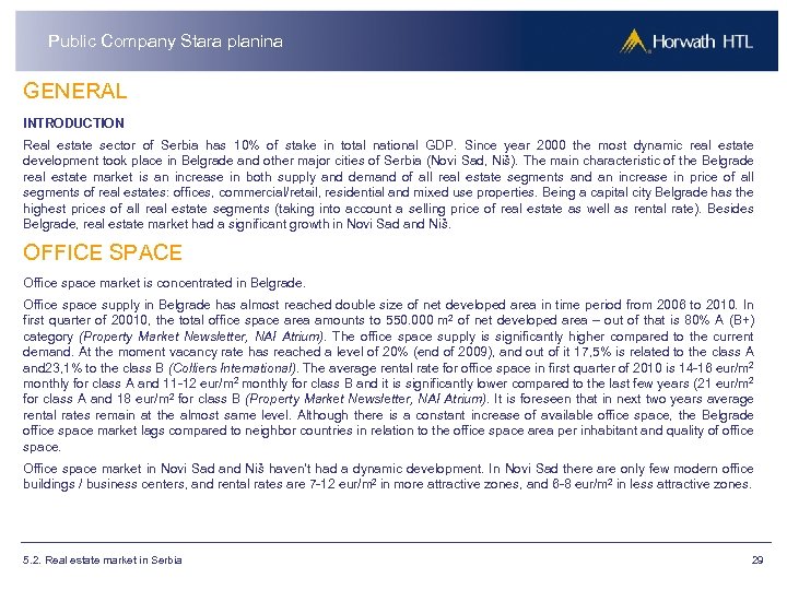 Public Company Stara planina GENERAL INTRODUCTION Real estate sector of Serbia has 10% of