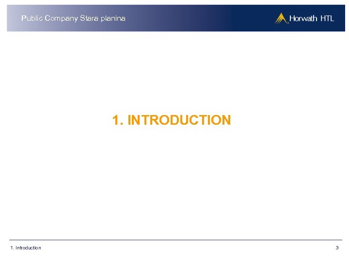 Public Company Stara planina 1. INTRODUCTION 1. Introduction 3 