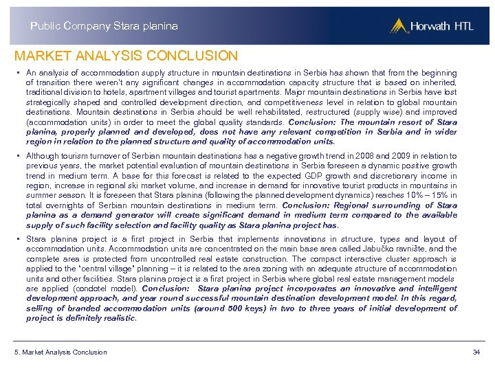 Public Company Stara planina MARKET ANALYSIS CONCLUSION • An analysis of accommodation supply structure