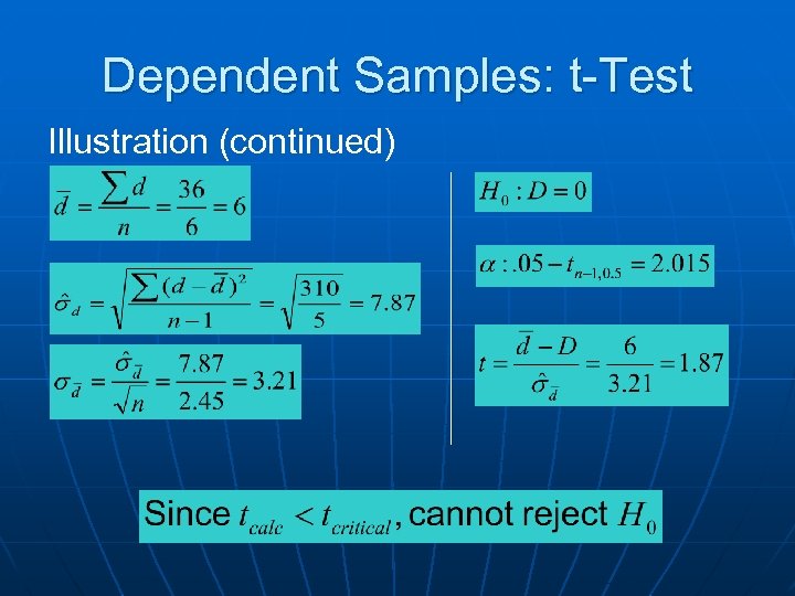 Dependent Samples: t-Test Illustration (continued) 