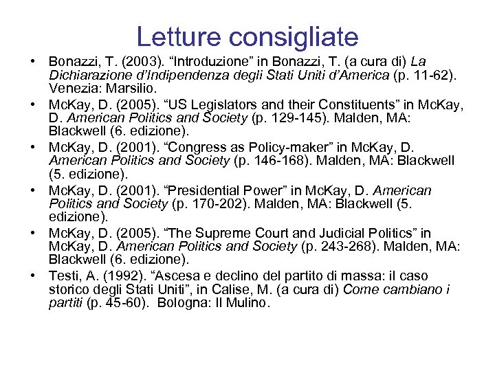 Letture consigliate • Bonazzi, T. (2003). “Introduzione” in Bonazzi, T. (a cura di) La