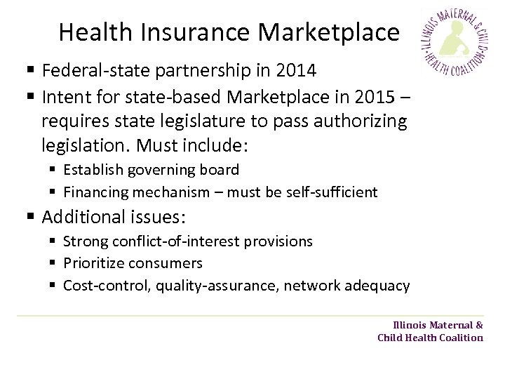 Health Insurance Marketplace § Federal-state partnership in 2014 § Intent for state-based Marketplace in