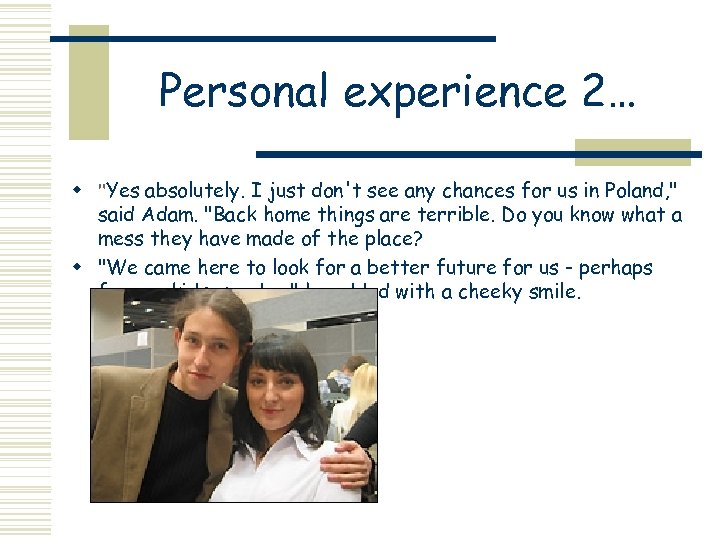 Personal experience 2… w 