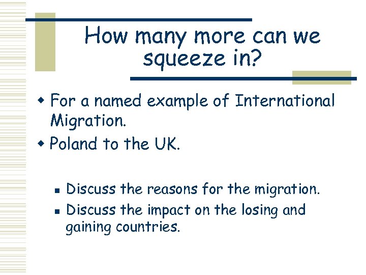 How many more can we squeeze in? w For a named example of International