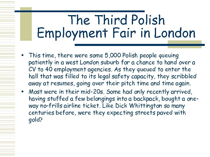The Third Polish Employment Fair in London w This time, there were some 5,