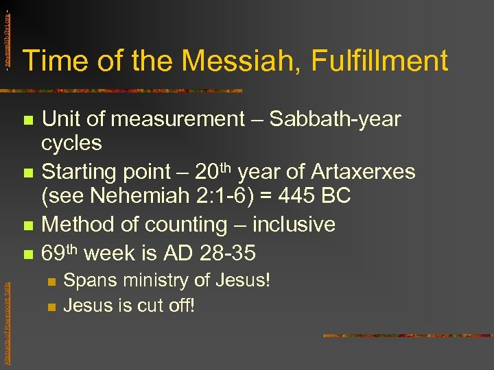 - newmanlib. ibri. org - Time of the Messiah, Fulfillment n n n Abstracts
