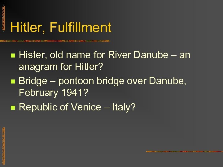 - newmanlib. ibri. org - Hitler, Fulfillment n n Abstracts of Powerpoint Talks n