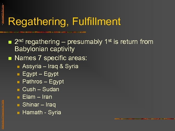 - newmanlib. ibri. org - Regathering, Fulfillment n n 2 nd regathering – presumably