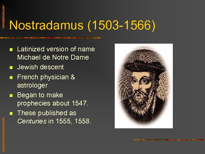 - newmanlib. ibri. org - Nostradamus (1503 -1566) n n Abstracts of Powerpoint Talks