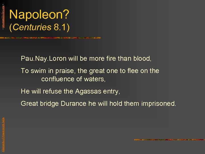 - newmanlib. ibri. org - Napoleon? (Centuries 8. 1) Pau. Nay. Loron will be