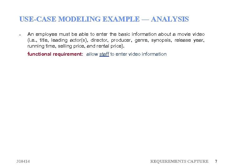 USE-CASE MODELING EXAMPLE — ANALYSIS – An employee must be able to enter the