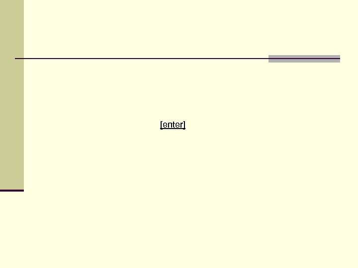 [enter] 