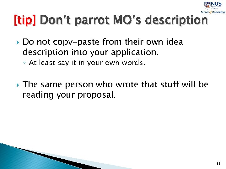 [tip] Don’t parrot MO’s description Do not copy-paste from their own idea description into