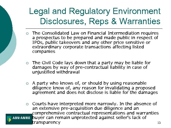 Legal and Regulatory Environment Disclosures, Reps & Warranties ¡ The Consolidated Law on Financial
