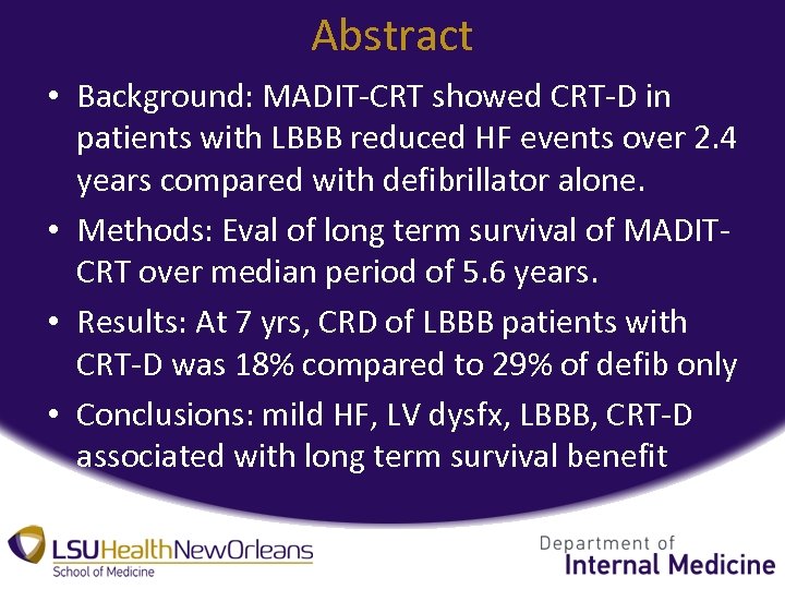 Abstract • Background: MADIT-CRT showed CRT-D in patients with LBBB reduced HF events over