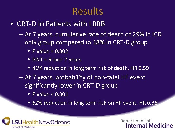 Results • CRT-D in Patients with LBBB – At 7 years, cumulative rate of