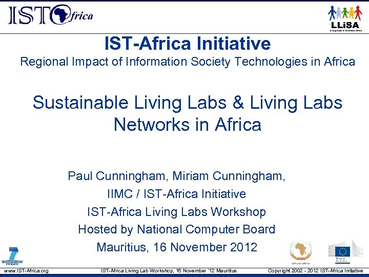 IST-Africa Initiative Regional Impact of Information Society Technologies in Africa Sustainable Living Labs &