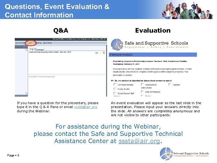 Questions, Event Evaluation & Contact Information Q&A If you have a question for the