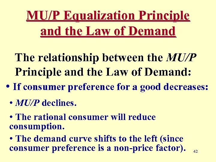 MU/P Equalization Principle and the Law of Demand The relationship between the MU/P Principle