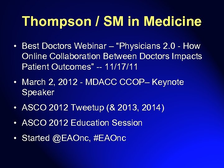 Thompson / SM in Medicine • Best Doctors Webinar – “Physicians 2. 0 -