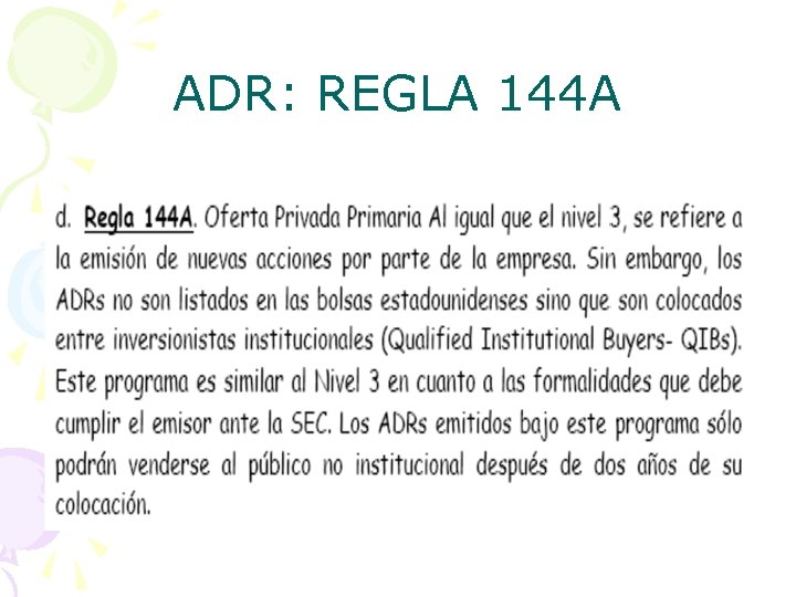 ADR: REGLA 144 A 
