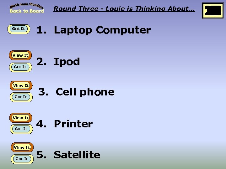 Back to Board Got It View It Got It Round Three - Louie is