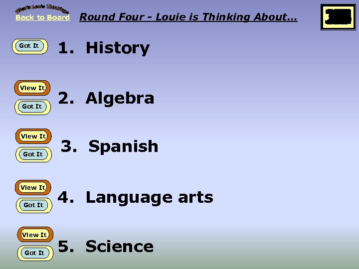 Back to Board Got It View It Got It Round Four - Louie is