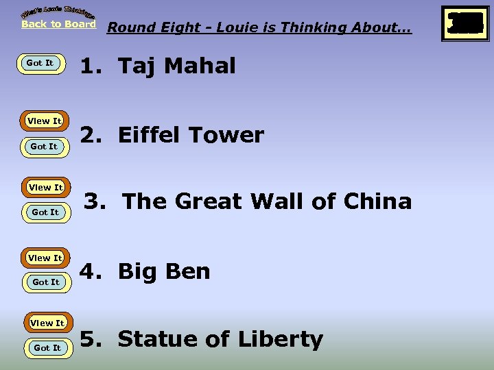 Back to Board Got It View It Got It Round Eight - Louie is