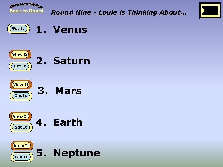 Back to Board Got It View It Got It Round Nine - Louie is