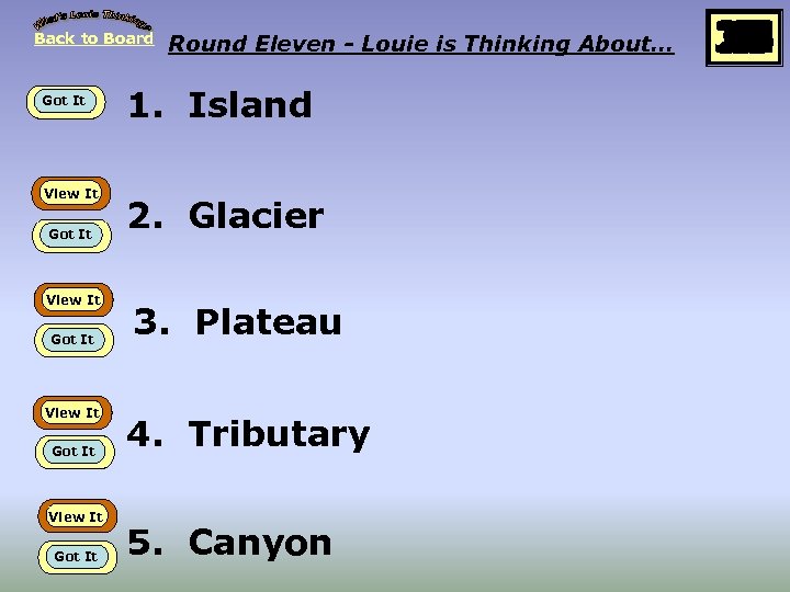 Back to Board Got It View It Got It Round Eleven - Louie is