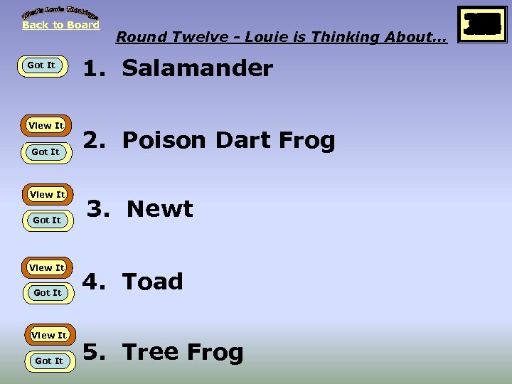 Back to Board Got It View It Got It Round Twelve - Louie is