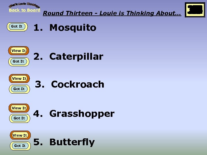 Back to Board Got It View It Got It Round Thirteen - Louie is