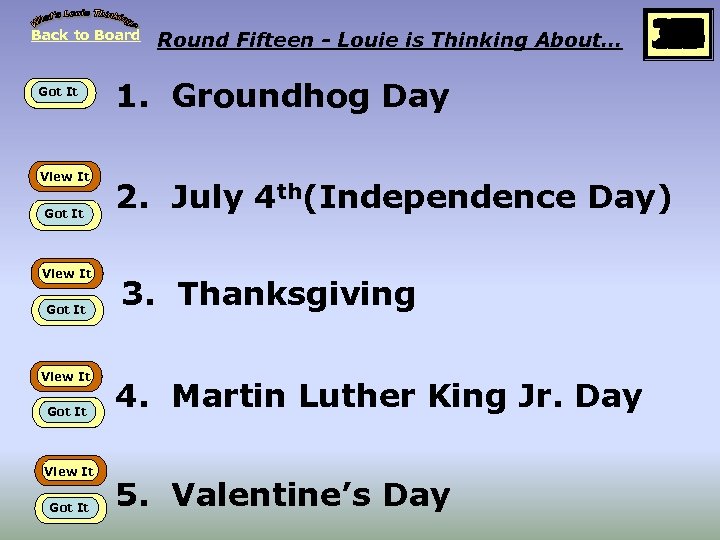 Back to Board Got It View It Got It Round Fifteen - Louie is