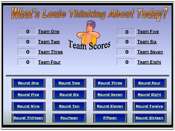 Team One Team Five Team Two Team Six Team Three Team Seven Team Four