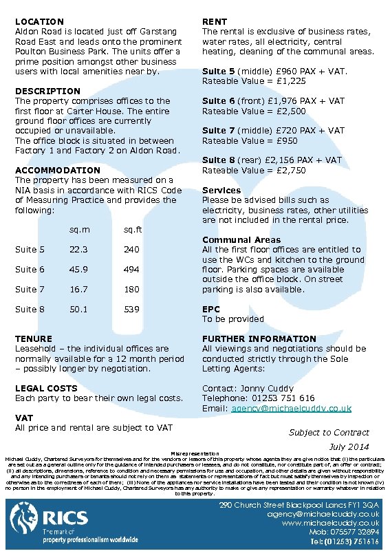 LOCATION Aldon Road is located just off Garstang Road East and leads onto the