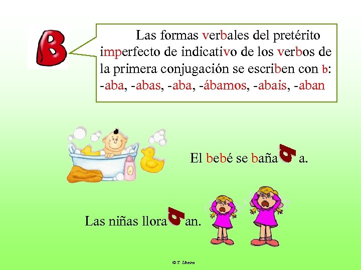 Las formas verbales del pretérito imperfecto de indicativo de los verbos de la primera