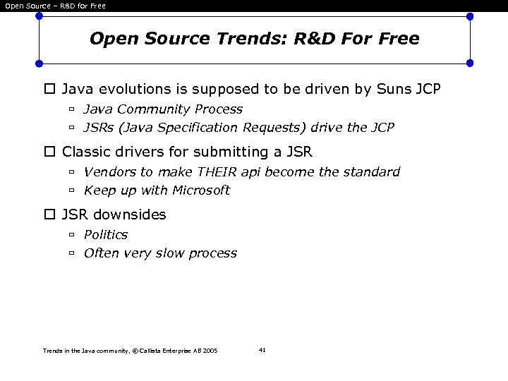 Open Source – R&D for Free Open Source Trends: R&D For Free Java evolutions