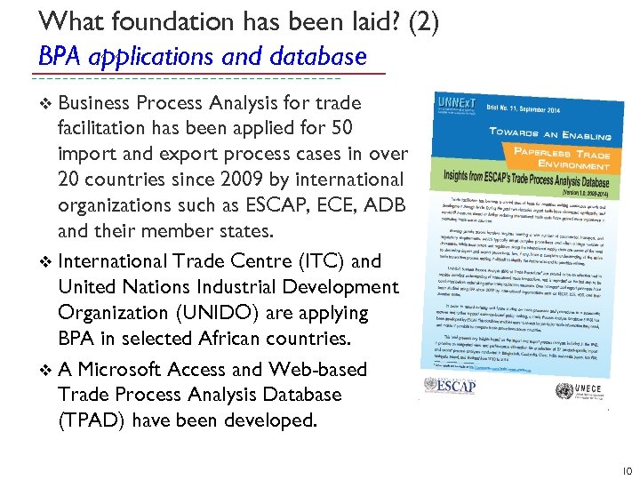 What foundation has been laid? (2) BPA applications and database v Business Process Analysis