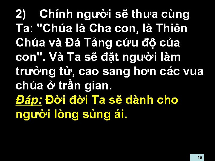  • 2) Chính người sẽ thưa cùng Ta: 
