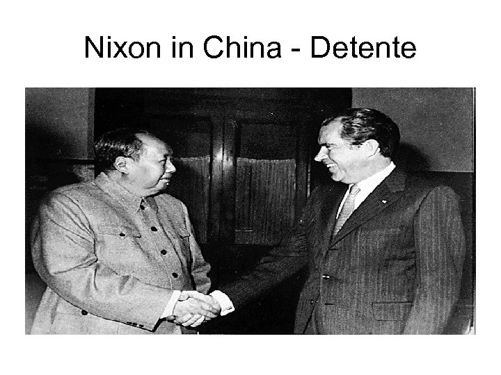Nixon in China - Detente 